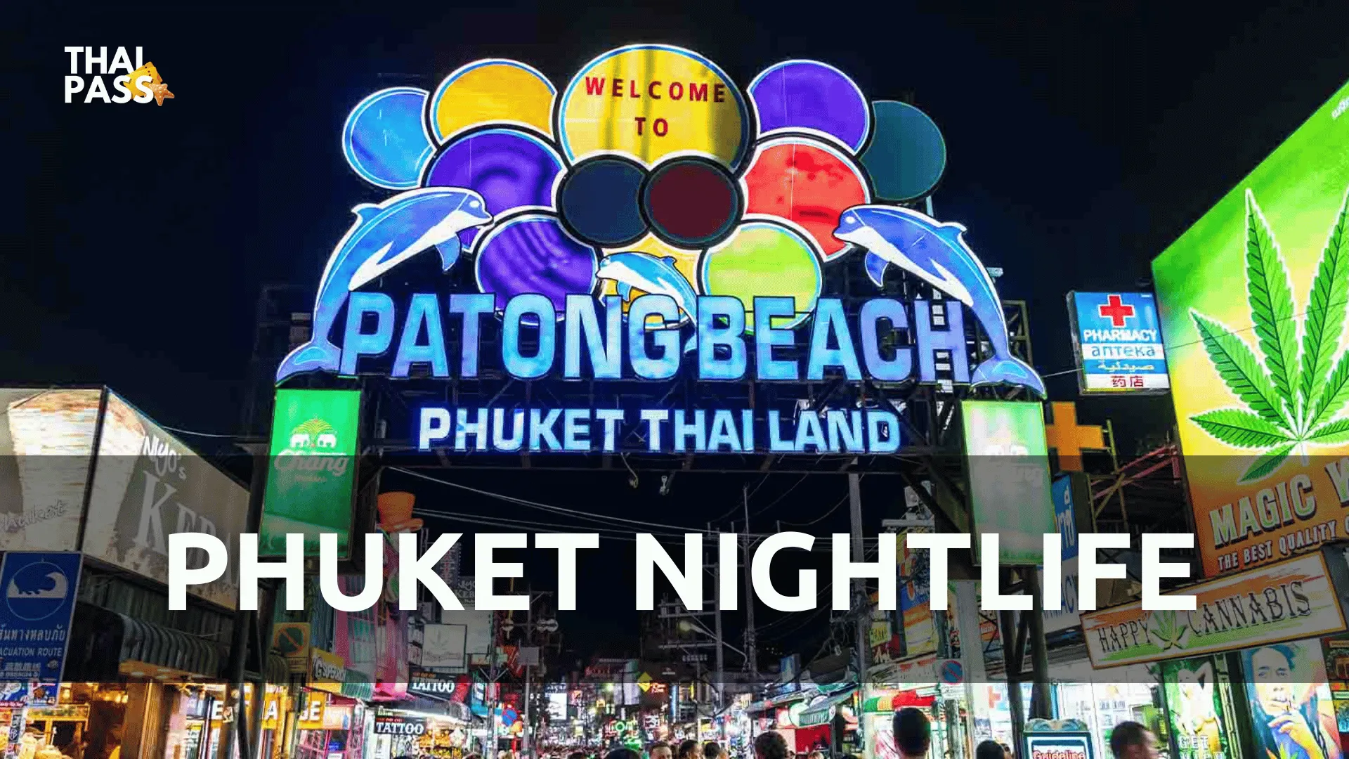 phuket nightlife - bangla road